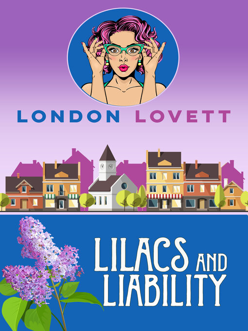 Title details for Lilacs and Liability by London Lovett - Available